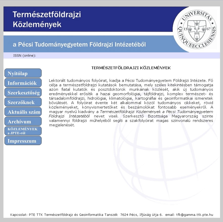 Term�szetf�ldrajzi k�zlem�nyek a P�csi Tudom�nyegyetem F�ldrajzi Int�zet�b�l 2012.07.23.